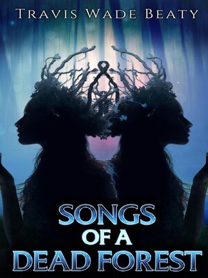 cover image of Songs of a Dead Forest